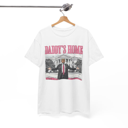 Daddys Home Trump Tshirt