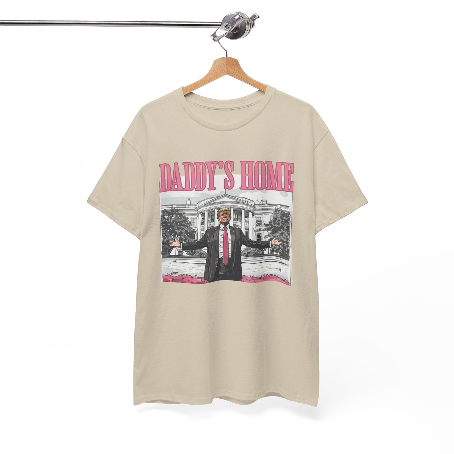 Daddys Home Trump Tshirt