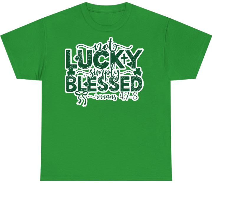 Not Lucky Simply Blessed Shirt