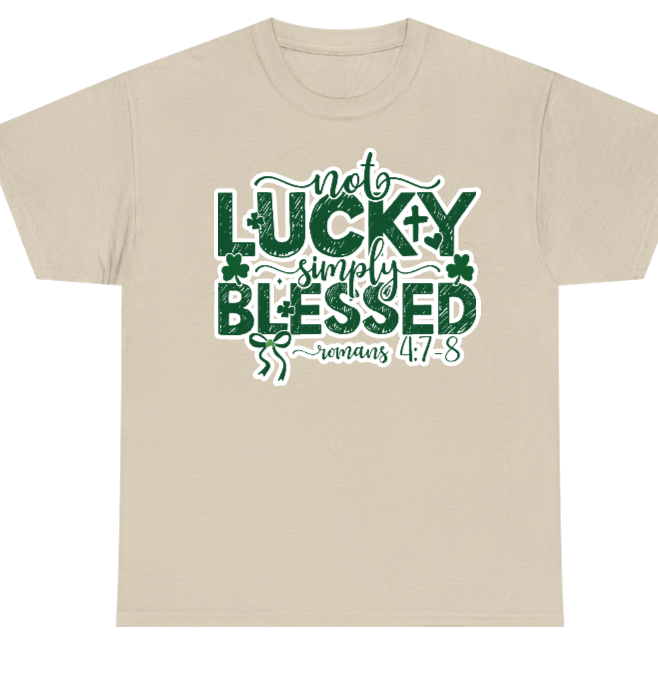 Not Lucky Simply Blessed Shirt